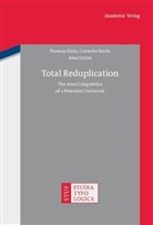 Thoma Stolz, Thomas Stolz, Corneli Stroh, Cornelia Stroh, Aina Urdze, Thomas Stolz... - Total Reduplication