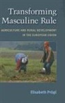 Elisabeth Prugl, Elisabeth M Prugl, Elisabeth M. Prugl - Transforming Masculine Rule