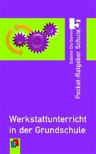 Sabine Darboven - Werkstattunterricht in der Grundschule
