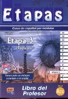 Anabel de Dios Martín, Sonia Eusebio Hermira - Etapas - Bd.3: Tópicos, Manual de español para cursos intensivos / Libro del profesor