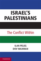 Dov Waxman Ilan Peleg, Ilan Peleg, Ilan (Lafayette College Peleg, Ilan Waxman Peleg, Peleg Ilan, Dov Waxman... - Israel's Palestinians