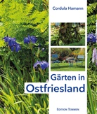 Cordula Hamann - Gärten in Ostfriesland