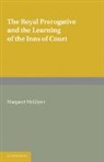 Margaret McGlynn, Margaret (Wellesley College Mcglynn, McGlynn Margaret - Royal Prerogative and the Learning of the Inns of Court