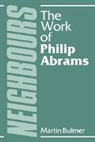 Philip Abrams, Martin Bulmer - Neighbours