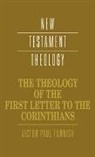 Victor Paul Furnish, James D. G. Dunn - The Theology of the First Letter to the Corinthians