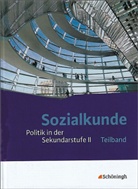 Bettina Anslinger-Weiss, Kurz-Giesele, Stephan Kurz-Gieseler - Sozialkunde: Politik in der Sekundarstufe II, Neubearbeitung: 10.-13. Schuljahr, Teilband (Kapitel I-VI)