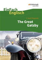 Daniela Franzen, F Scott Fitzgerald, F. Scott Fitzgerald, Daniela Franzen, Daniela Franzen - EinFach Englisch Textausgaben