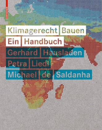  Hauslade, Gerhar Hausladen, Gerhard Hausladen,  Lied, Petr Liedl, Petra Liedl... - Klimagerecht Bauen - Ein Handbuch