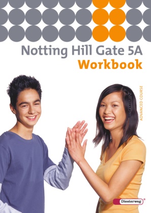 Christoph Edelhoff - Notting Hill Gate, Ausgabe 2007 - 5A: Notting Hill Gate - Ausgabe 2007 - Workbook 5A