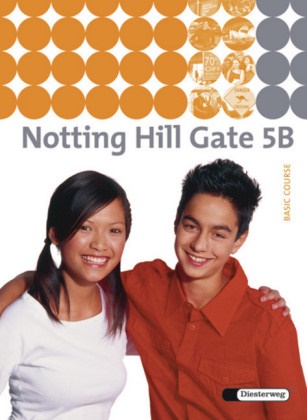 Christoph Edelhoff - Notting Hill Gate, Ausgabe 2007 - 5B: Notting Hill Gate - Ausgabe 2007 - Textbook 5B