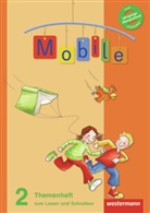 Carolin Geisel, Vera Heinzelmann, Konstanze Krieg, Kathrin Walcher-Frank - Mobile Sprachbuch, Allgemeine Ausgabe 2010: 2. Schuljahr, Themenheft zum Lesen und Schreiben (grüner Stempel)
