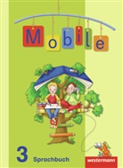 Claudia Crämer, Ulrike Eberhardt, Annette Graf, Stephanie Jentgens, Konstanze Krieg, Myriam Prahl... - Mobile Sprachbuch, Allgemeine Ausgabe 2010: Mobile Sprachbuch - Allgemeine Ausgabe 2010