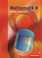 Mathematik Denken und Rechnen, Sekundarstufe I Hessen (2010): Mathematik - Denken und Rechnen / Mathematik Denken und Rechnen - Ausgabe 2008 für die Sekundarstufe I in Hessen