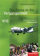 Wolfgang Birkenfeld, Hans Ebeling - Die Reise in die Vergangenheit, Ausgabe 2008 für Mecklenburg-Vorpommern: Die Reise in die Vergangenheit - Ausgabe 2008 für Mecklenburg-Vorpommern