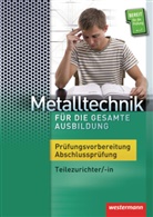 Harald Nedo - Metalltechnik: Metalltechnik für die gesamte Ausbildung