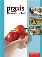 Ursel Imhof, Han Kaminski, Hans Kaminski - Praxis Hauswirtschaft, Ausgabe 2011: Praxis Hauswirtschaft - Ausgabe 2011