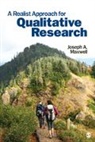 Joseph Maxwell, Joseph A Maxwell, Joseph A. Maxwell, Joseph A. A. Maxwell, Maxwell Joseph A. - Realist Approach for Qualitative Research