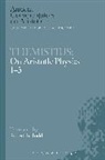 Themistius, Robert B. Todd - Themistius: On Aristotle Physics 1-3