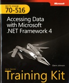 Glenn Johnson - Accessing Data with Microsoft® .NET Framework 4, w. CD-ROM