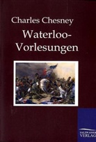 Charles Chesney, Charles C. Chesney - Waterloo-Vorlesungen