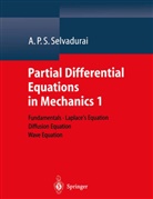 A P S Selvadurai, A. P. S. Selvadurai, A.P.S. Selvadurai - Partial Differential Equations in Mechanics 1