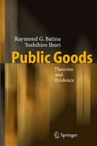 Raymond Batina, Raymond G Batina, Raymond G. Batina, Toshihiro Ihori - Public Goods