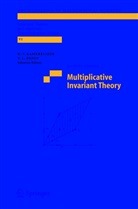 Martin Lorenz - Multiplicative Invariant Theory