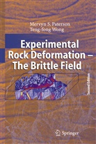 M Paterson, M S Paterson, M. S. Paterson, M.S. Paterson, Teng-fong Wong - Experimental Rock Deformation - The Brittle Field