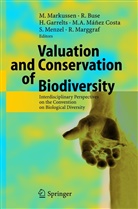 Ralp Buse, Ralph Buse, Heiko Garrelts, Heiko Garrelts et al, María Manez Costa, Rainer Marggraf... - Valuation and Conservation of Biodiversity