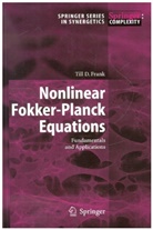T D Frank, T. D. Frank, T.D. Frank - Nonlinear Fokker-Planck Equations