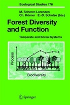Christia Körner, Christian Körner, Michael Scherer-Lorenzen, Ernst-Detlef Schulze - Forest Diversity and Function
