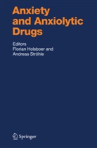 Floria Holsboer, Florian Holsboer, Ströhle, Ströhle, Andreas Ströhle - Anxiety and Anxiolytic Drugs