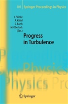 Stephan Barth, Stephan Barth et al, Achi Kittel, Achim Kittel, Martin Oberlack, Joachim Peinke - Progress in Turbulence