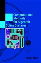 To Dokken, Tor Dokken, Jüttler, Jüttler, Bert Jüttler - Computational Methods for Algebraic Spline Surfaces