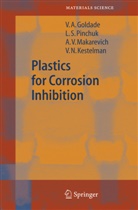 V Goldade, V A Goldade, V. A. Goldade, V.A. Goldade, V. N. Kestelman, V.N. Kestelman... - Plastics for Corrosion Inhibition