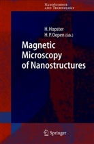 Herber Hopster, Herbert Hopster, Hans Peter Oepen, Peter Oepen, Peter Oepen - Magnetic Microscopy of Nanostructures