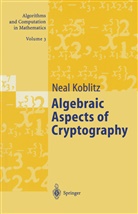 Neal Koblitz, A. J. Menezes, Y. -H. Wu, R. J. Zuccherato - Algebraic Aspects of Cryptography