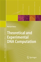 Martyn Amos - Theoretical and Experimental DNA Computation