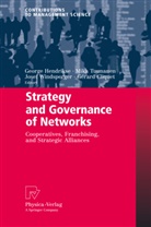 Gérard Cliquet, George Hendrikse, George W. J. Hendrikse, Mik Tuunanen, Mika Tuunanen, Josef Windsperger... - Strategy and Governance of Networks