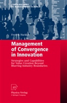 Fredrik Hacklin - Management of Convergence in Innovation