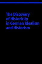 Pete Koslowski, Peter Koslowski - The Discovery of Historicity in German Idealism and Historism