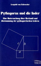 Leopold von Schroeder - Pythagoras und die Inder