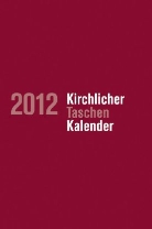 Arndt Ruprecht - Kirchlicher Taschenkalender 2012