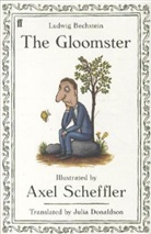 Ludwig Bechstein, Axel Scheffler, Axel Scheffler - The Gloomster