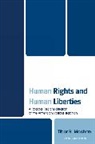 Tibor Machan, Tibor R. Machan - Human Rights and Human Liberties
