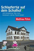 Matthias Pöhm - Schlagfertig auf dem Schulhof