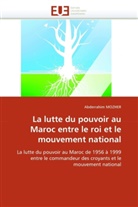 Abderrahim Mozher, Mozher-A - La lutte du pouvoir au maroc