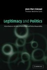 Jean-Marc Coicaud, Jean-Marc (United Nations University Coicaud, David Ames Curtis, David Ames Curtis - Legitimacy and Politics : A Contribution to the Study of Political