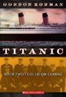 Gordon Korman - Titanic