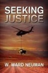 W. Ward Neuman - Seeking Justice